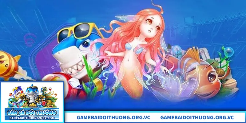 Bắn Cá Tiểu Long Nữ – Trải Nghiệm Săn Boss Thủy Cung Đặc Sắc